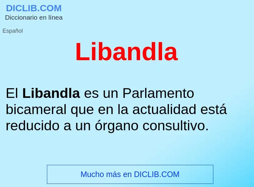 ¿Qué es Libandla ? - significado y definición