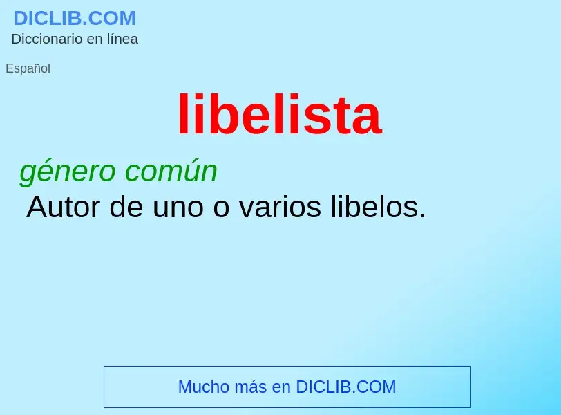 What is libelista - definition