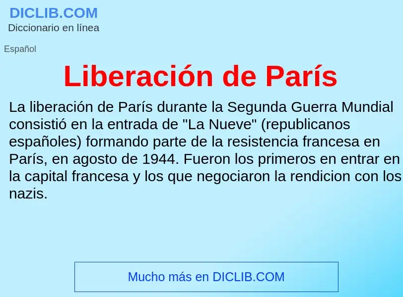 ¿Qué es Liberación de París? - significado y definición