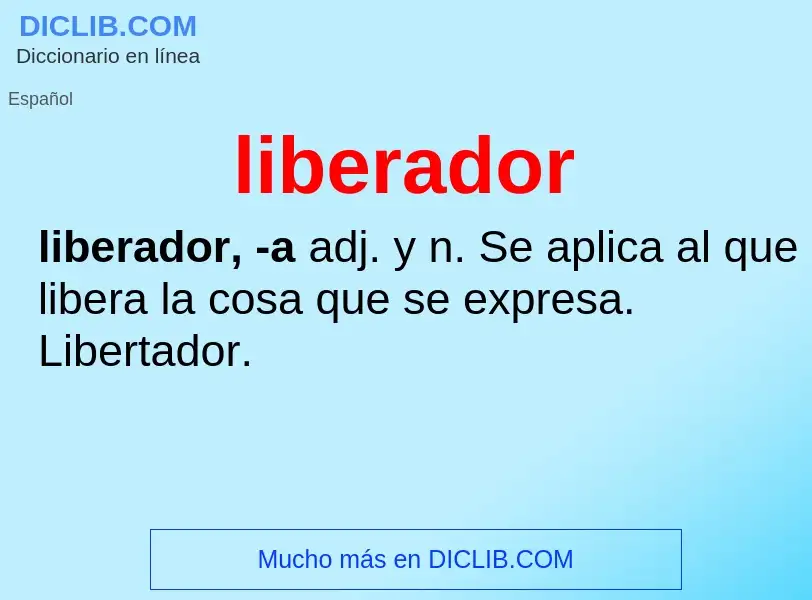 Che cos'è liberador - definizione