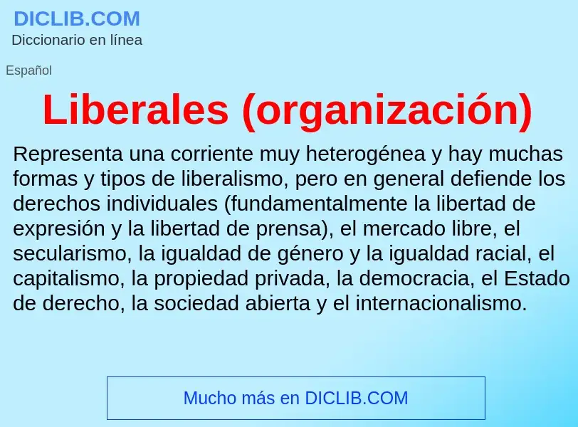 ¿Qué es Liberales (organización)? - significado y definición