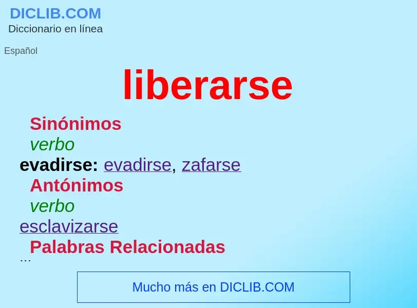 What is liberarse - meaning and definition