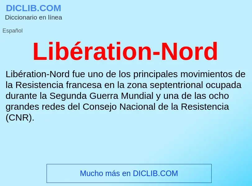 What is Libération-Nord - meaning and definition