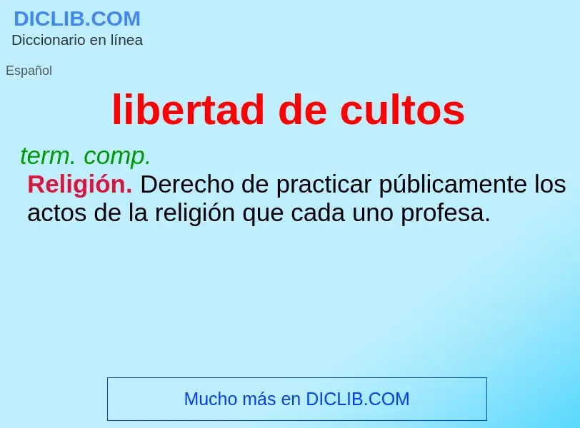 Was ist libertad de cultos - Definition