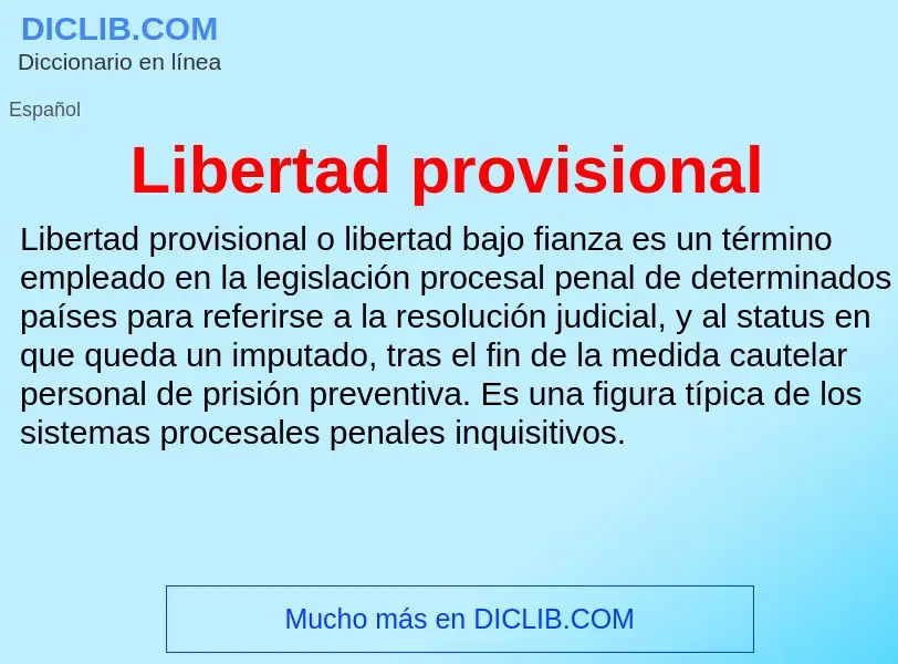 Что такое Libertad provisional - определение