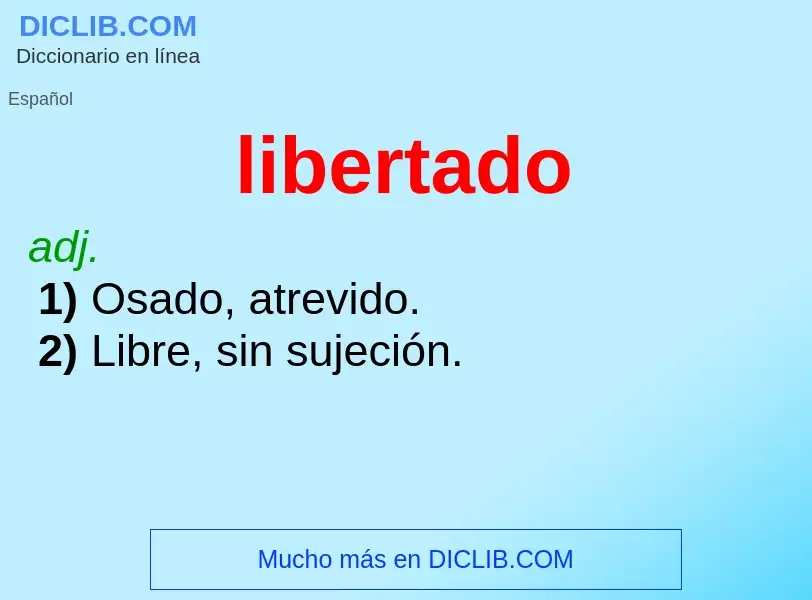 What is libertado - meaning and definition