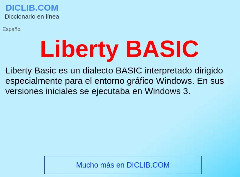 O que é Liberty BASIC - definição, significado, conceito