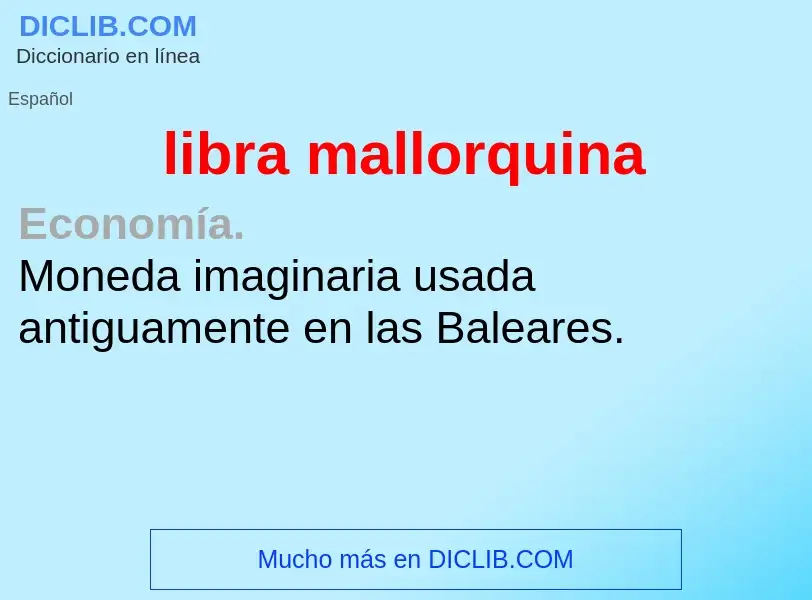 What is libra mallorquina - definition