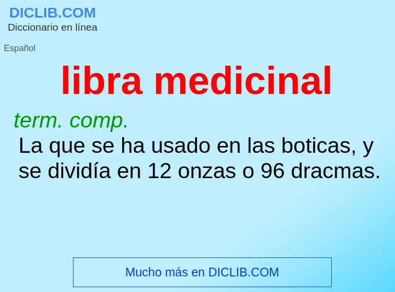 What is libra medicinal - definition