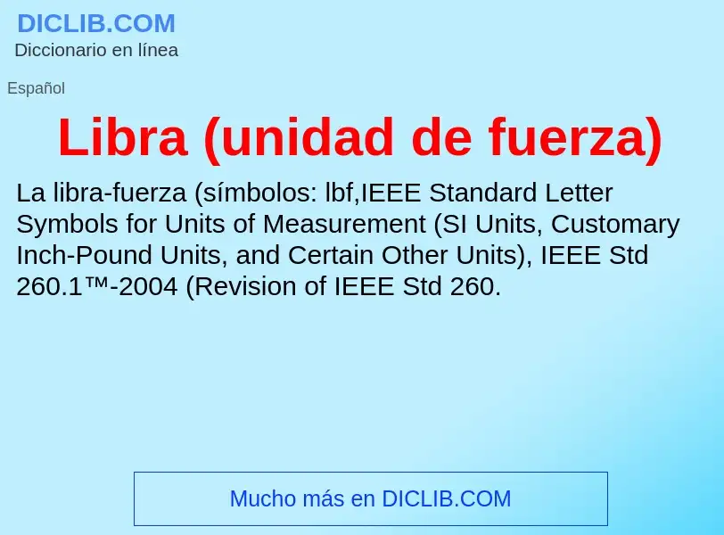 O que é Libra (unidad de fuerza) - definição, significado, conceito