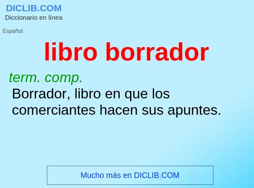 What is libro borrador - definition