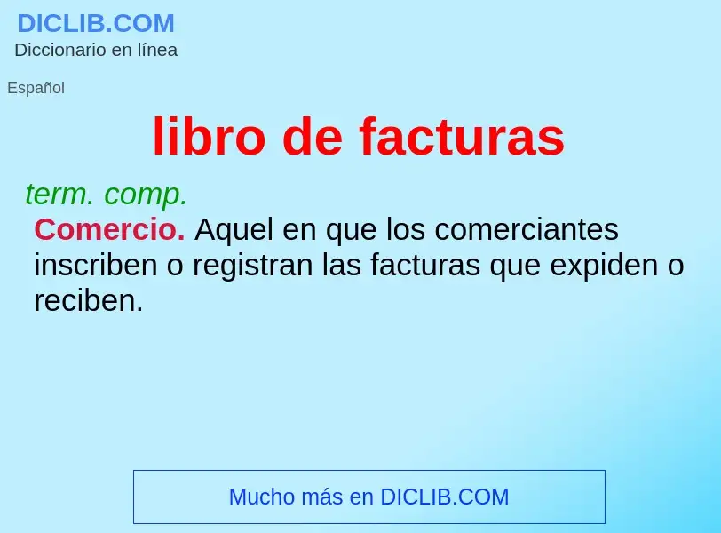 What is libro de facturas - definition