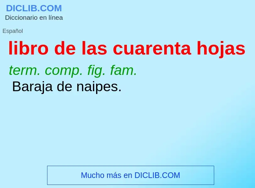 Was ist libro de las cuarenta hojas - Definition