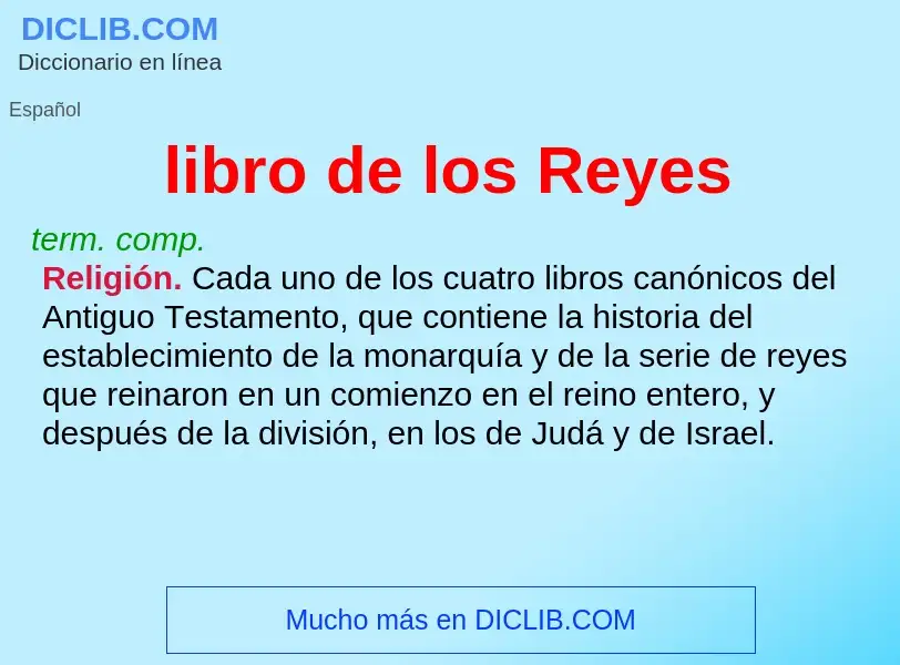 What is libro de los Reyes - meaning and definition