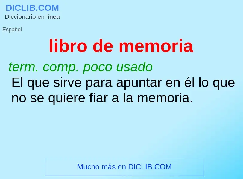 ¿Qué es libro de memoria? - significado y definición