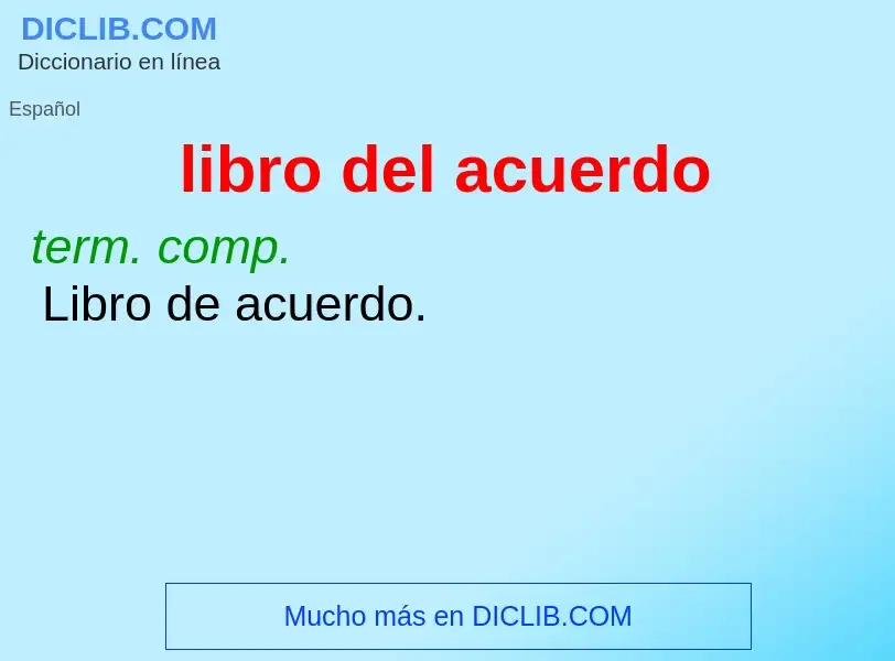 ¿Qué es libro del acuerdo? - significado y definición