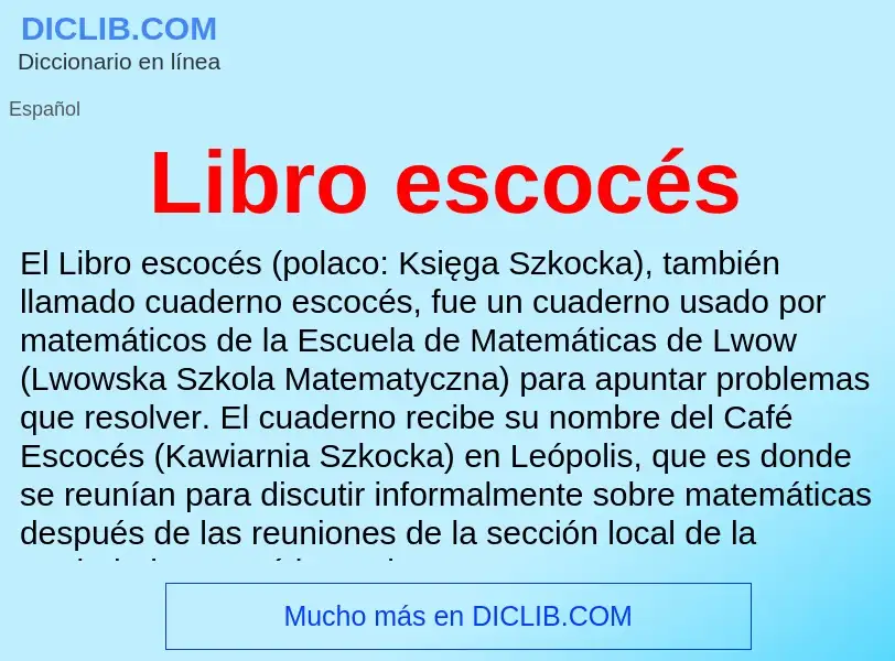 O que é Libro escocés - definição, significado, conceito