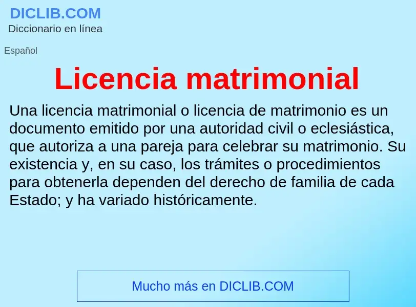 Что такое Licencia matrimonial - определение