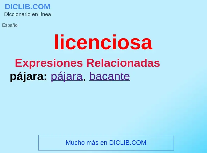 Wat is licenciosa - definition