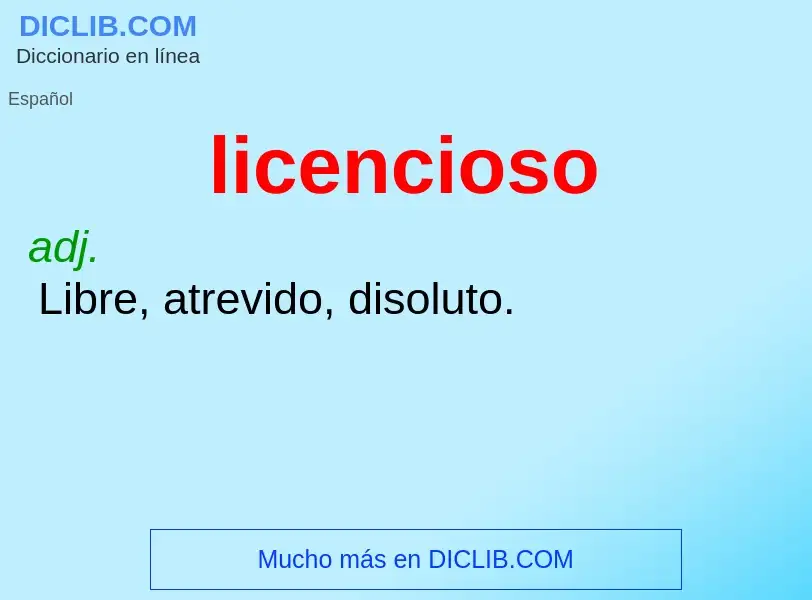 Wat is licencioso - definition