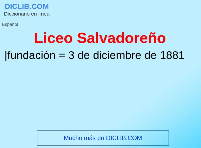 ¿Qué es Liceo Salvadoreño? - significado y definición