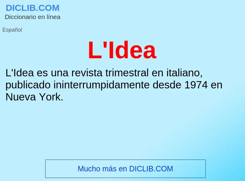 O que é L'Idea - definição, significado, conceito