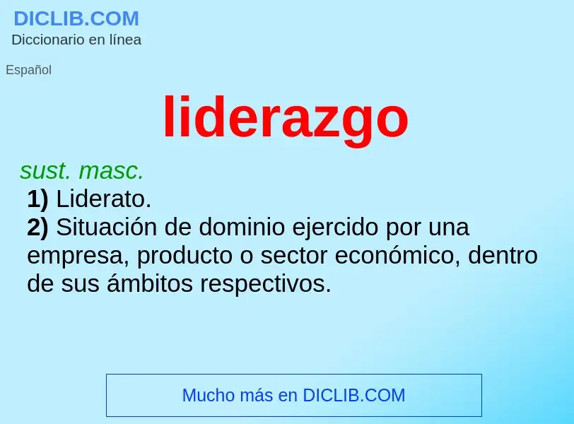 ¿Qué es liderazgo? - significado y definición