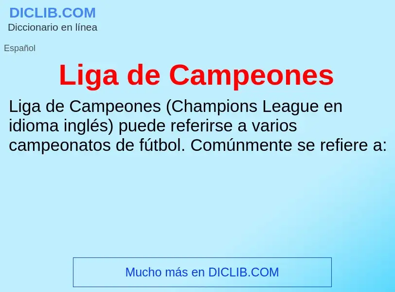 Che cos'è Liga de Campeones - definizione