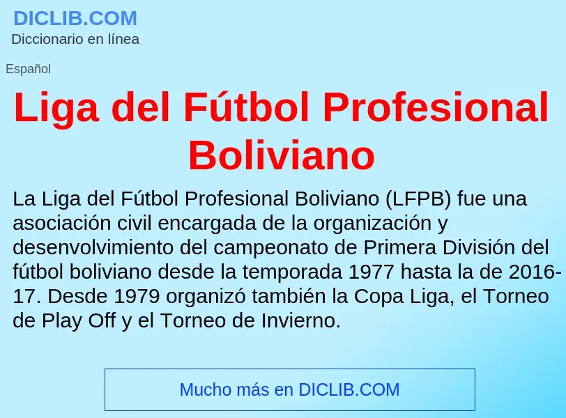 ¿Qué es Liga del Fútbol Profesional Boliviano? - significado y definición