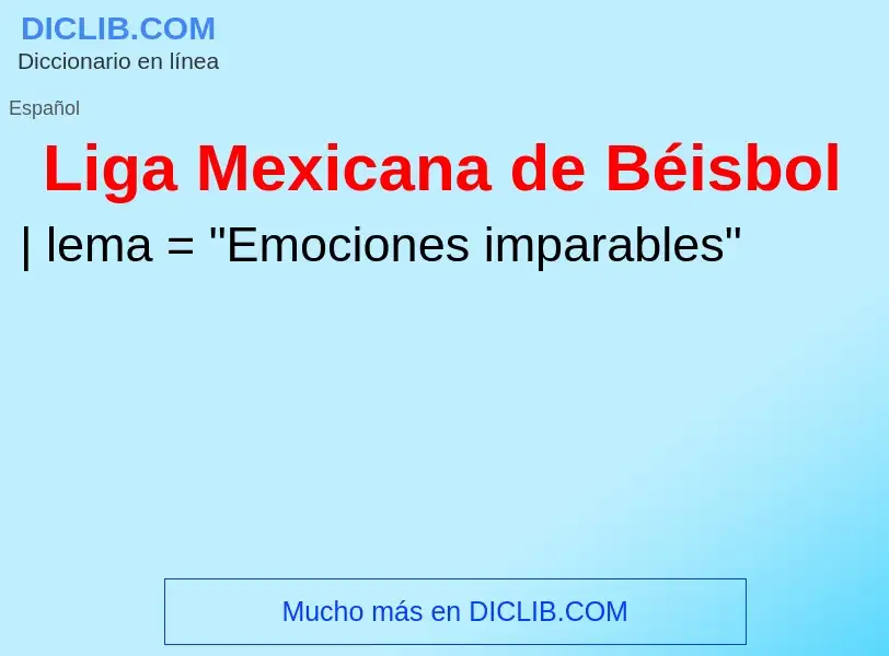 ¿Qué es Liga Mexicana de Béisbol ? - significado y definición