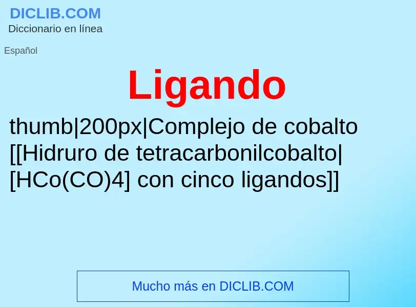 ¿Qué es Ligando? - significado y definición