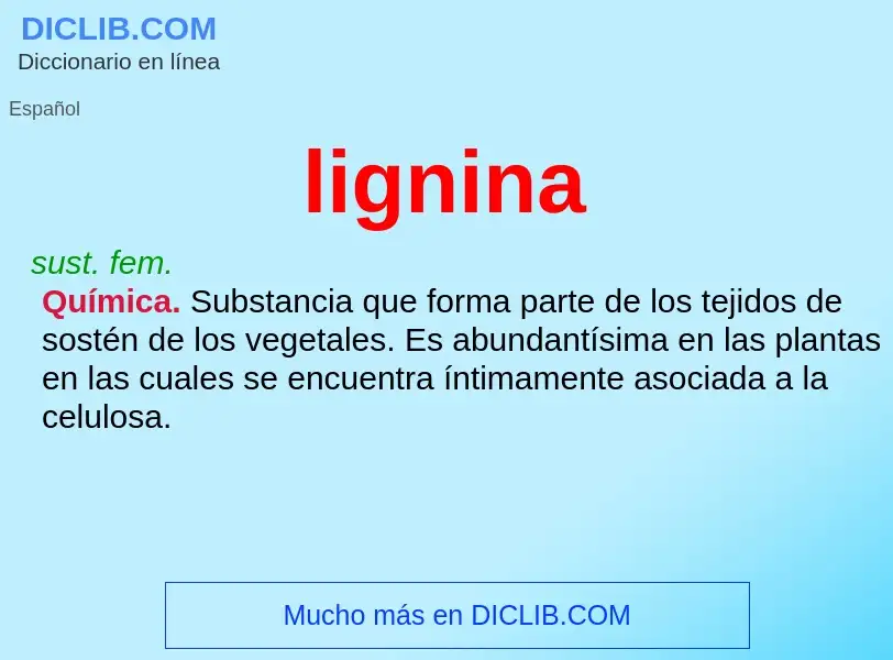 ¿Qué es lignina? - significado y definición