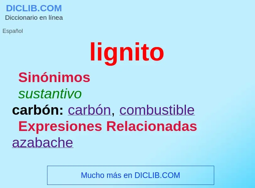 ¿Qué es lignito? - significado y definición