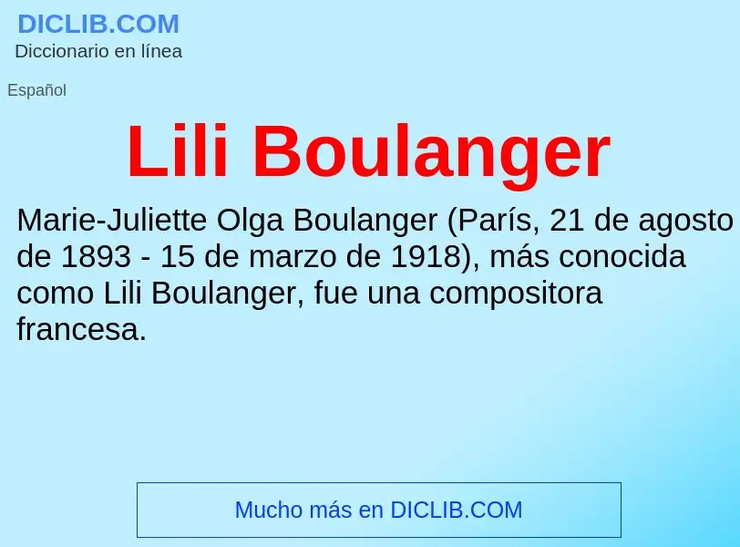 ¿Qué es Lili Boulanger? - significado y definición