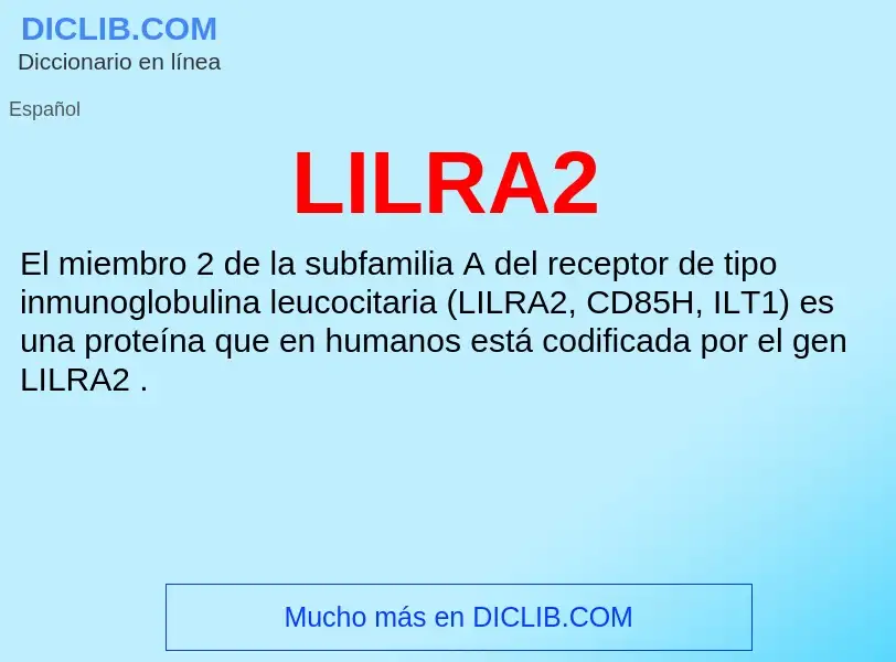 What is LILRA2 - meaning and definition