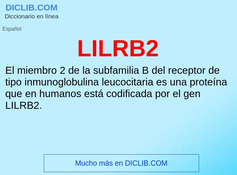 What is LILRB2 - meaning and definition