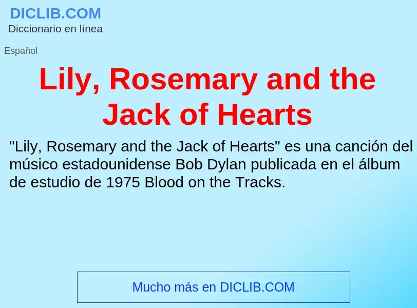 Che cos'è Lily, Rosemary and the Jack of Hearts - definizione