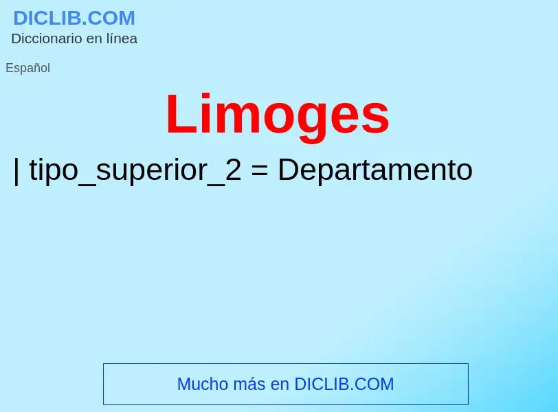 ¿Qué es Limoges? - significado y definición