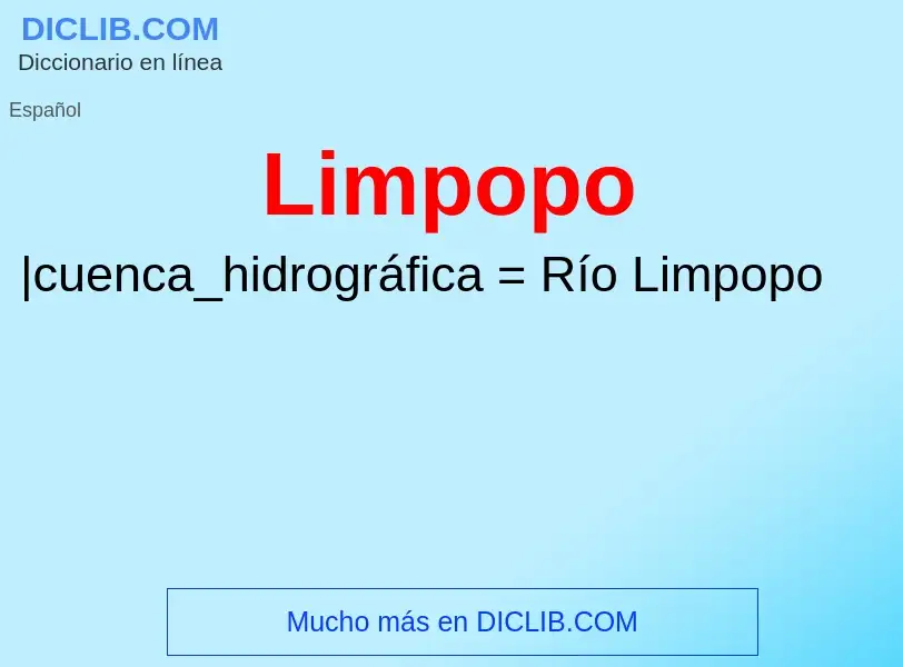 ¿Qué es Limpopo? - significado y definición