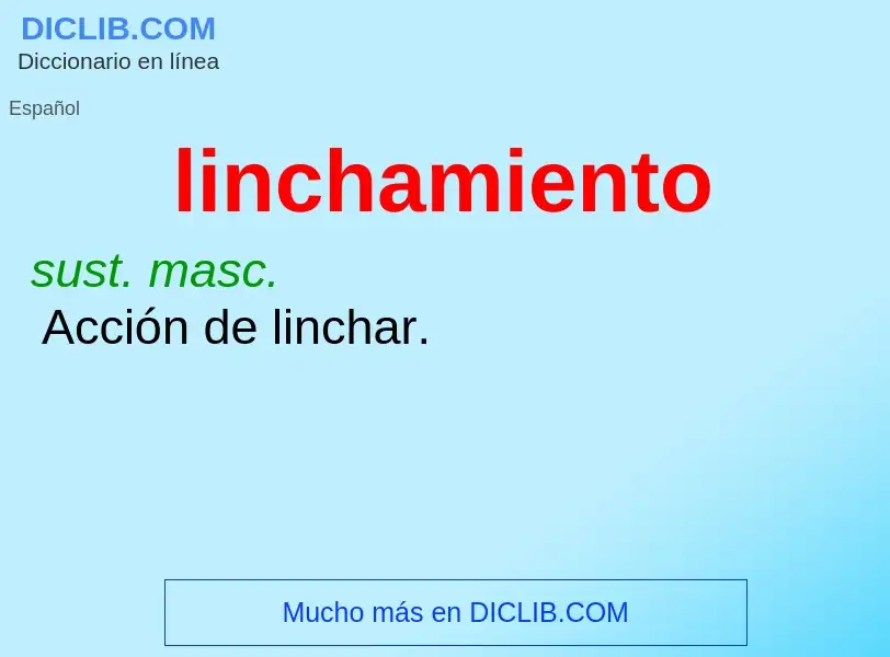 What is linchamiento - meaning and definition