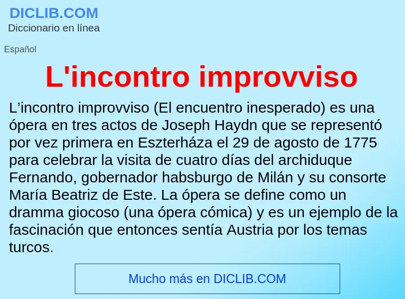 O que é L'incontro improvviso - definição, significado, conceito