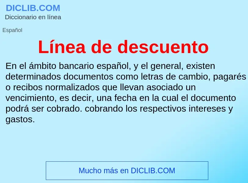 What is Línea de descuento - definition