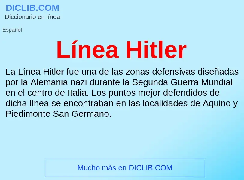 Qu'est-ce que Línea Hitler - définition