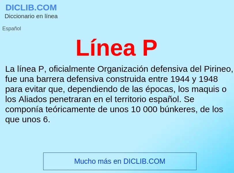 What is Línea P - meaning and definition