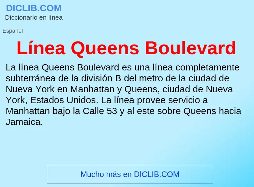 ¿Qué es Línea Queens Boulevard? - significado y definición