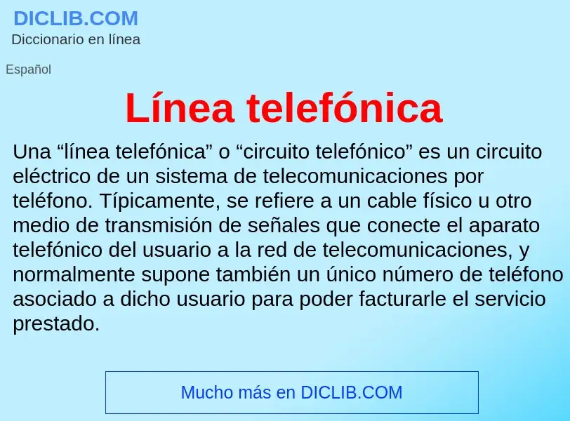 O que é Línea telefónica - definição, significado, conceito