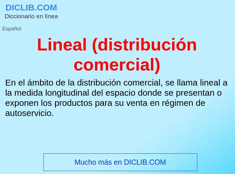 ¿Qué es Lineal (distribución comercial)? - significado y definición