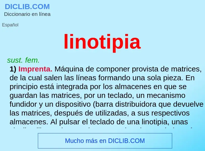 What is linotipia - meaning and definition