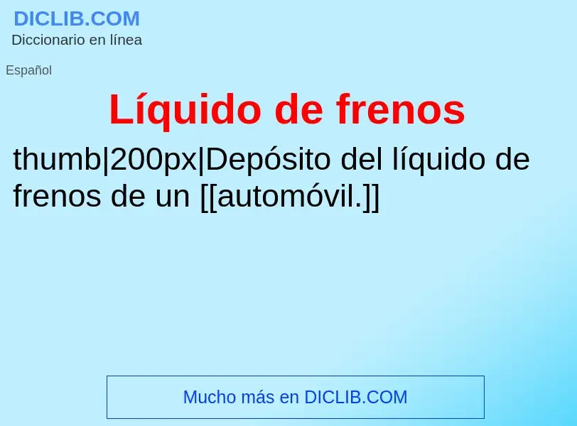 Wat is Líquido de frenos - definition