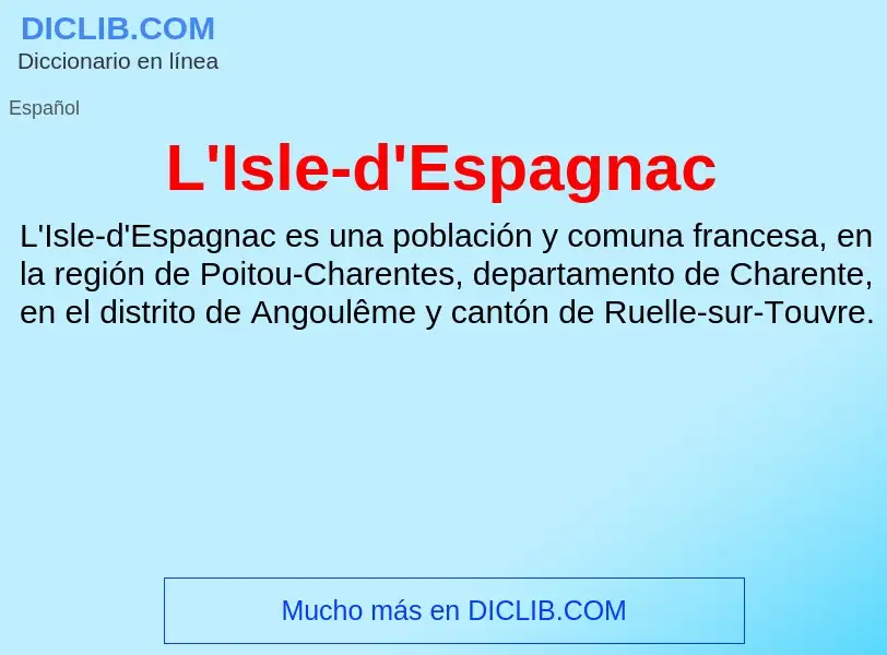 O que é L'Isle-d'Espagnac - definição, significado, conceito